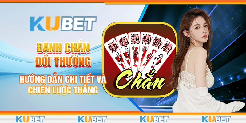 Đánh chắn đổi thưởng