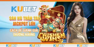 Săn hũ thần tài jackpot lớn