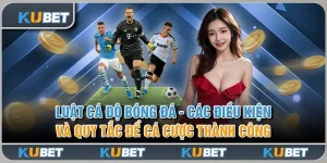 Luật Cá Độ Bóng Đá