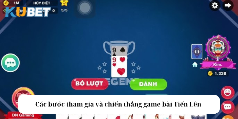 Các bước tham gia và chiến thắng game bài Tiến Lên 