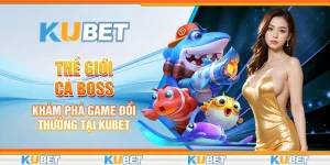 Thế Giới Cá Boss