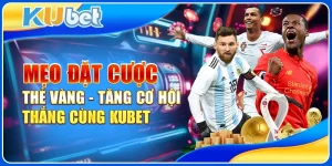 Mẹo Đặt Cược Thẻ Vàng