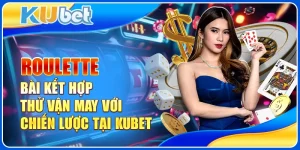 Roulette bài kết hợp